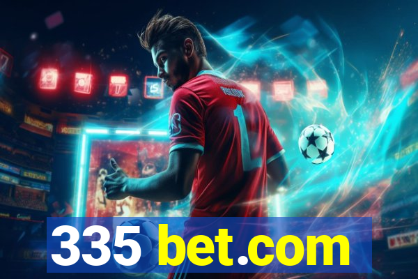 335 bet.com